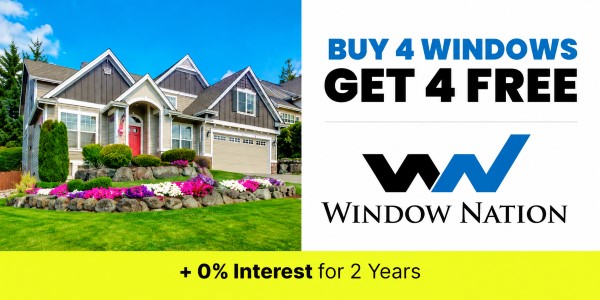 Ad for Window Nation: Buy 4 windows, get 4 free, plus 0% interest for 2 years. Image shows a house with a manicured lawn and colorful flowers.